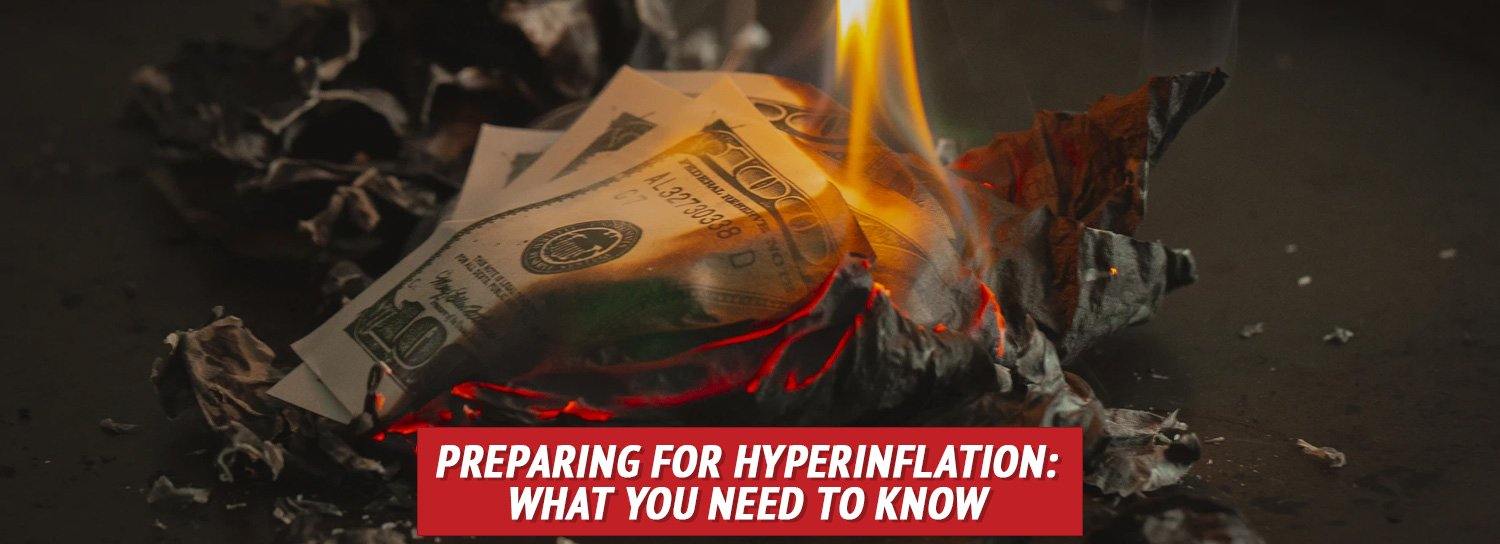 Preparing for Hyperinflation: What You Need to Know - My Patriot Supply