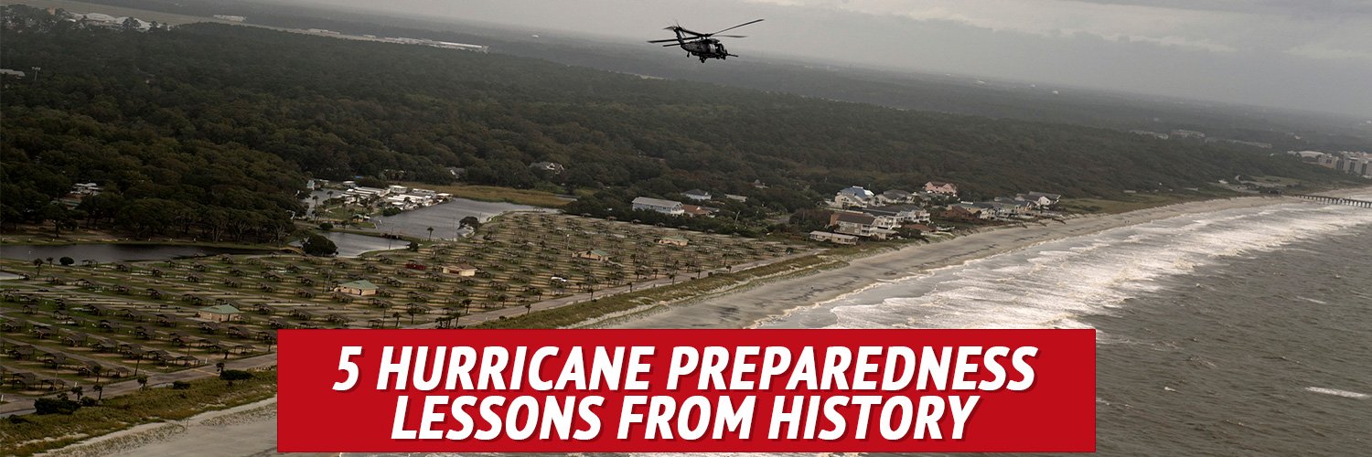 5 Hurricane Preparedness Lessons from History - My Patriot Supply