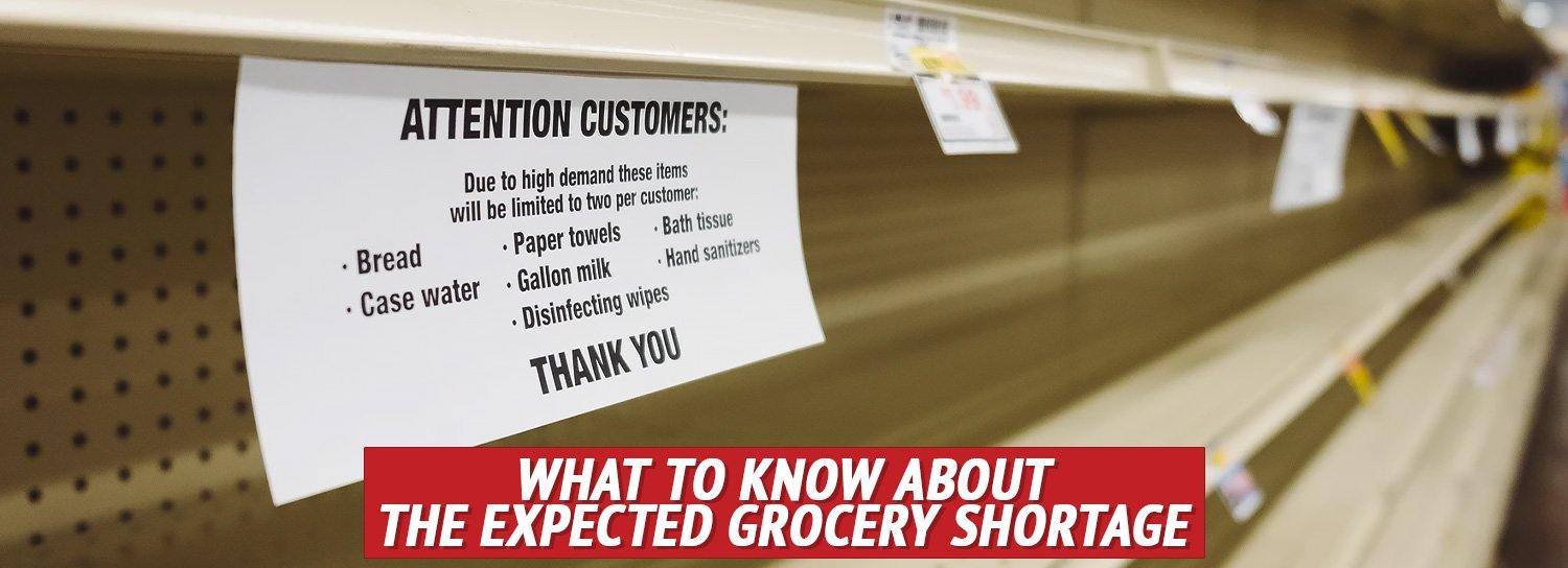 What to Know about the Expected Grocery Shortage - My Patriot Supply