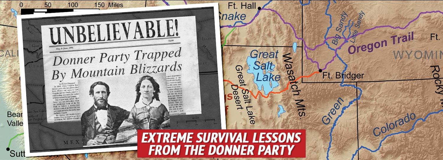 Extreme Survival Lessons from the Donner Party - My Patriot Supply