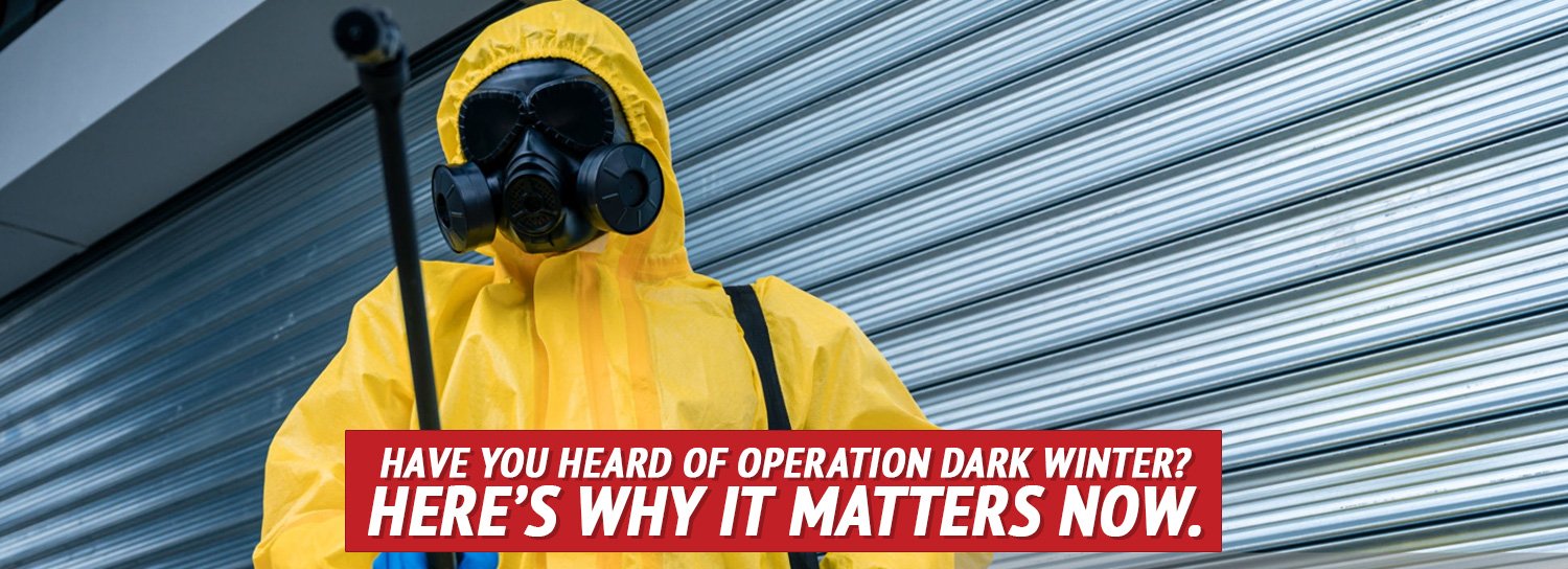 Heard of Operation Dark Winter? Here’s Why It Matters Now. - My Patriot Supply