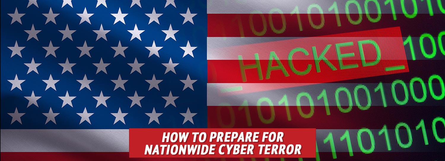 How to Prepare for Nationwide Cyber Terror