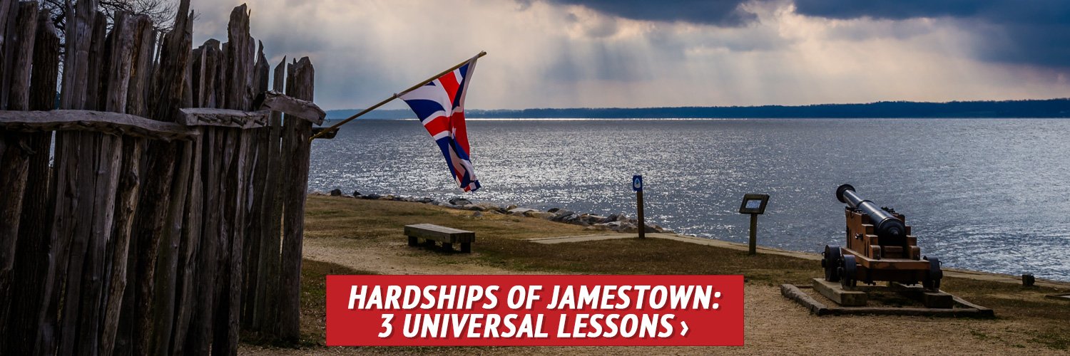 Hardships of Jamestown: 3 Universal Lessons - My Patriot Supply