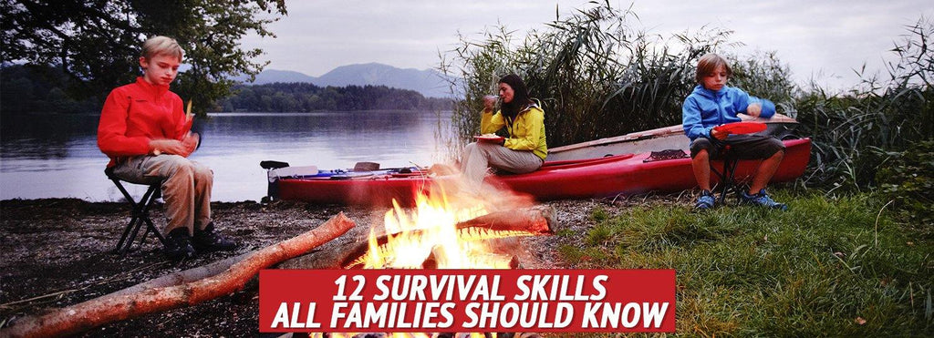 12 Survival Skills All Families Should Know