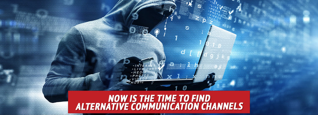 Now Is the Time to Find Alternative Communication Channels
