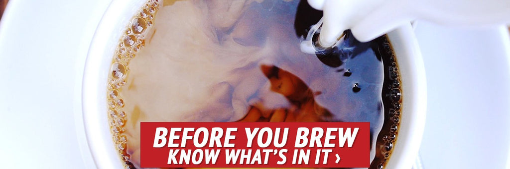 Before You Brew It, Know What's In It