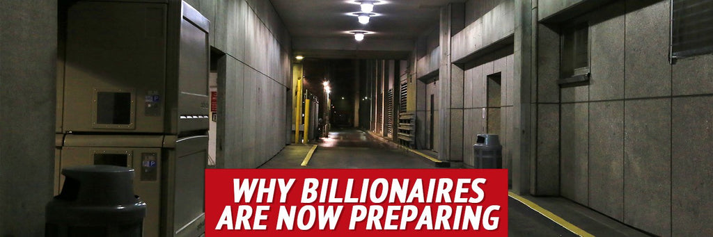 Why Billionaires Are Now Preparing