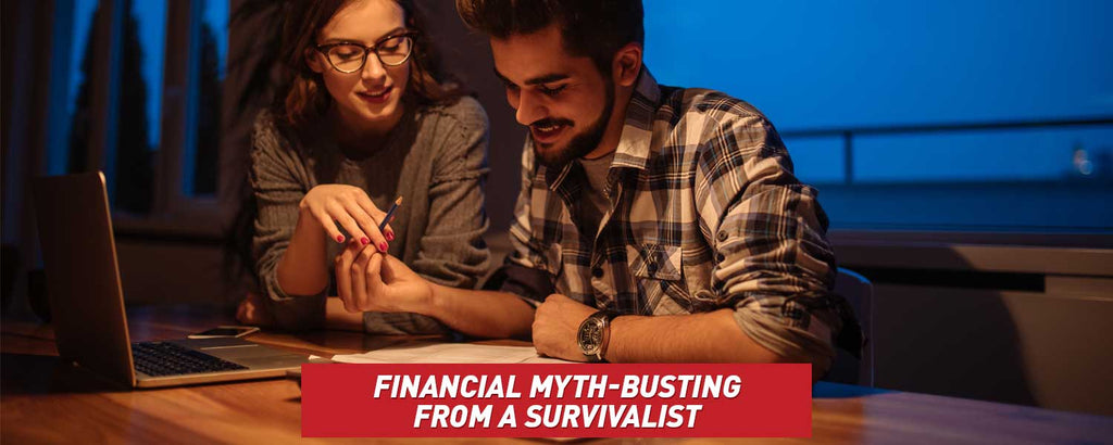Financial Myth-Busting from a Survivalist