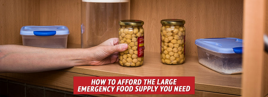 How to Afford the Large Emergency Food Supply You Need