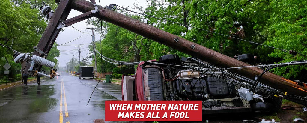 When Mother Nature Makes All a Fool