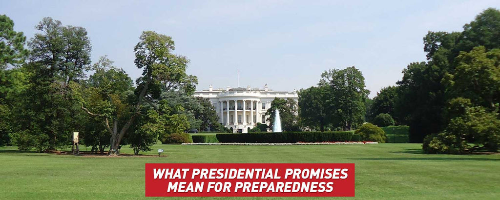 What Presidential Promises Mean for Preparedness