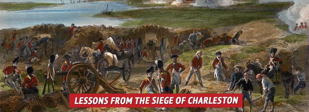Lessons from the Siege of Charleston